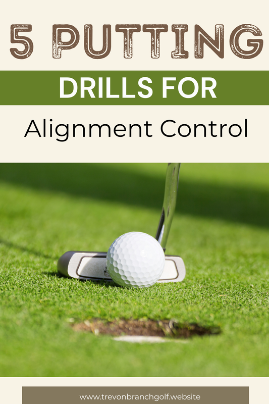 5 Putting Drills For Alignment Control at Trevon Branch Golf