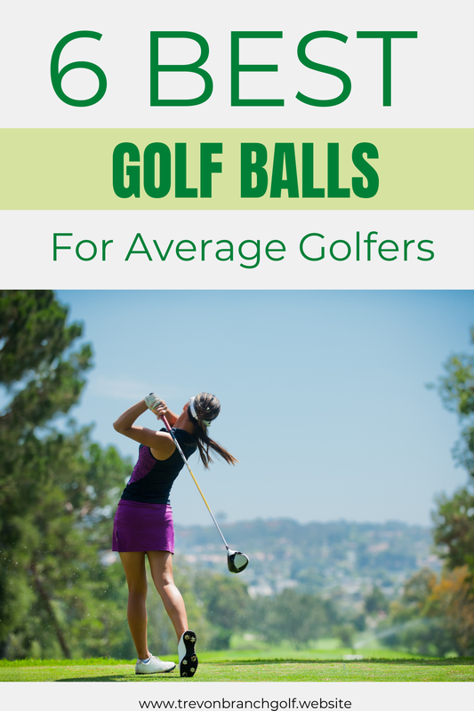 6 Best Golf Balls For Average Golfers at Trevon Branch Golf