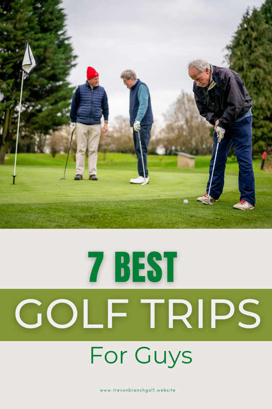 7 Best Golf Trips For Guys at Trevon Branch Lee Trevino Golf